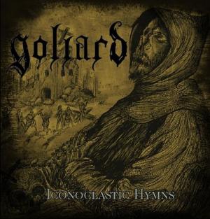 Goliard - 2017 - Iconoclastic Hymns
