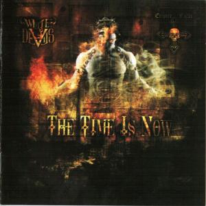 White Devils / Empire Falls - 2011 - The Time Is Now