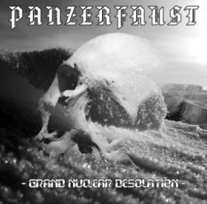 Panzerfaust - 2017 - Grand Nuclear Desolation
